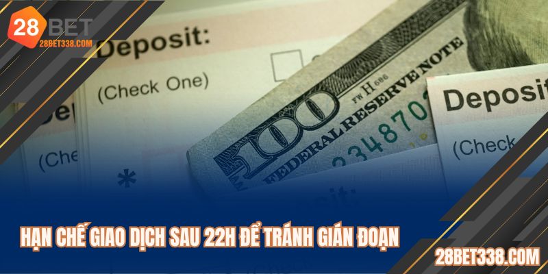 Hạn chế phát sinh nạp vốn sau khung thời gian này để đảm bảo 
